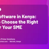 CRM Software in Kenya: How to Choose the Right One for Your SME CRM Software in Kenya: How to Choose the Right One for Your SME