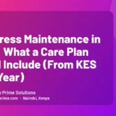 WordPress Maintenance in Kenya: What a Care Plan Should Include (From KES 60K a Year) WordPress Maintenance in Kenya: What a Care Plan Should Include (From KES 60K a Year)