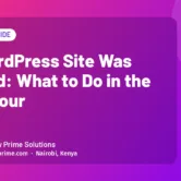 My WordPress Site Was Hacked: What to Do in the First Hour